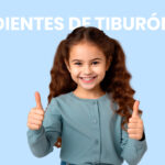 DIENTES DE TIBURÓN EN TUS HIJOS, están saliendo  por detrás.